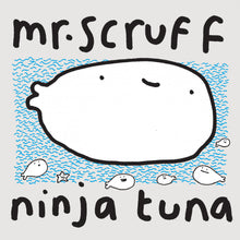Load image into Gallery viewer, Mr. Scruff - Ninja Tuna